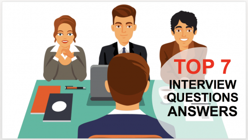 7 Top Interview Questions And Answers