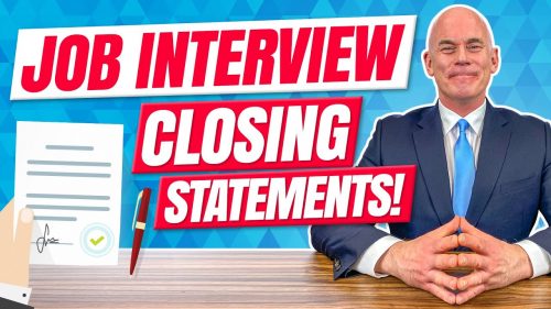 5 Interview Closing Statements What To Say At The End Of A Job Interview   5 INTERVIEW CLOSING STATEMENTS What To Say At The End Of A Job Interview 500x281 