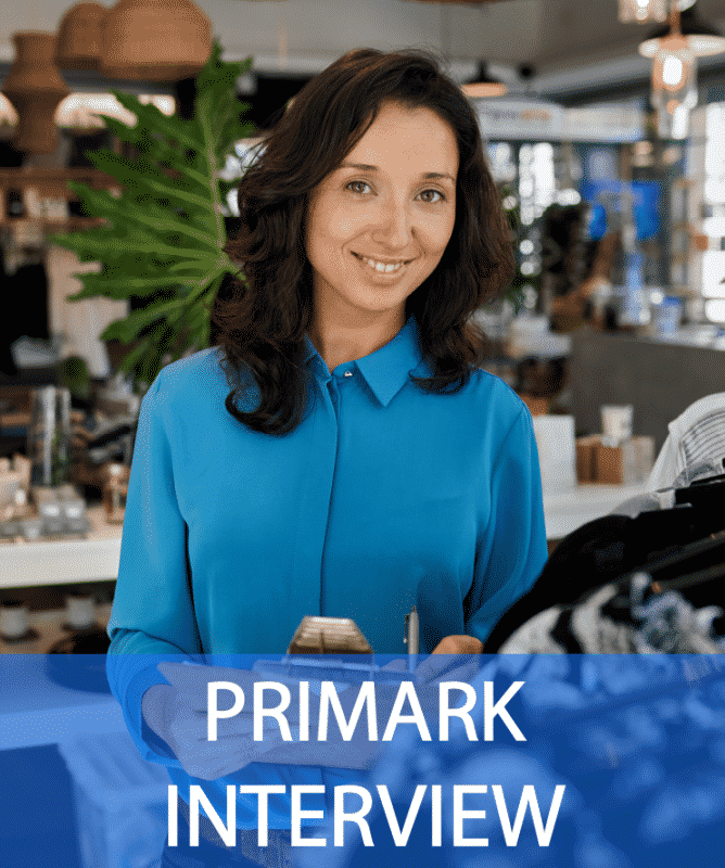 Primark Interview Questions and Answers