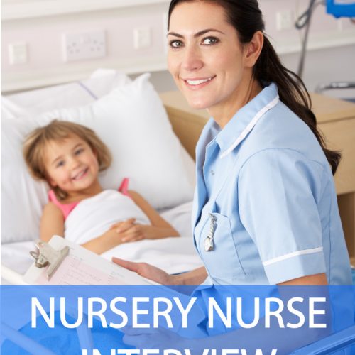 Nursery Nurse Interview Questions and Answers