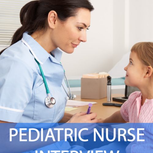 Pediatric Nurse Interview Questions and Answers