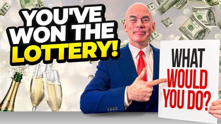 WHAT WOULD YOU DO IF YOU WON THE LOTTERY?