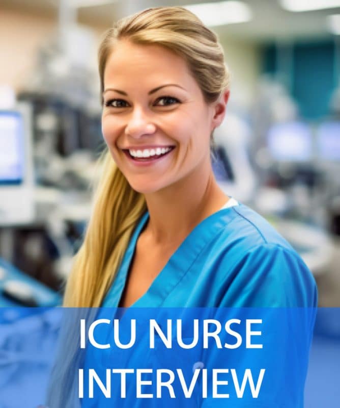 ICU Nurse Interview Questions and Answers