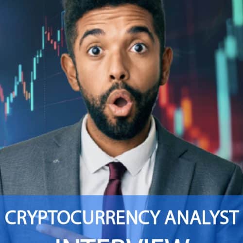 CRYPTOCURRENCY ANALYST Interview Questions and Answers