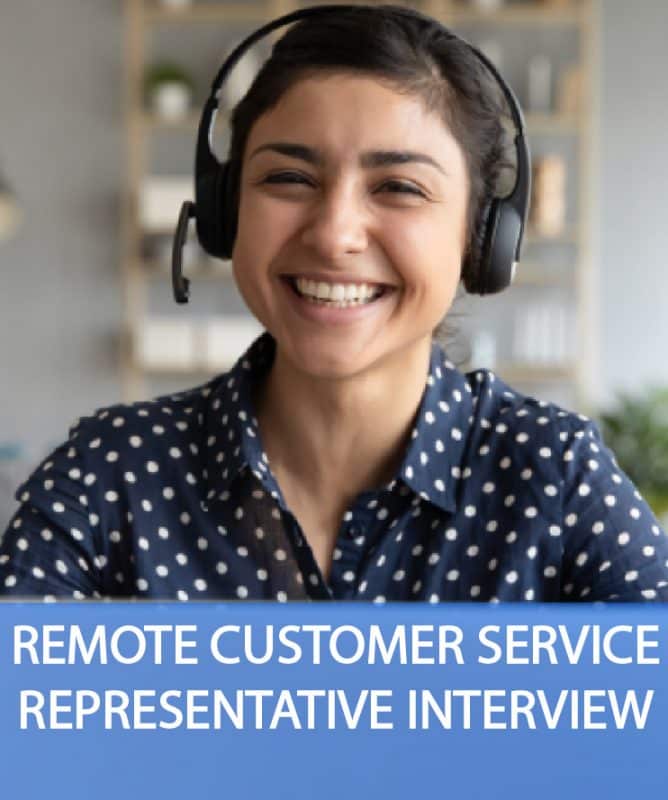 REMOTE CUSTOMER SERVICE REPRESENTATIVE Interview Questions and Answers